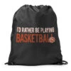 I'd Rather Be Playing Basketball Drawstring Backpack -Sport Gift Store bk 00291 BLACK MAIN
