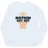 Basketball Long Sleeve Performance Tee - Nothin But Net 1 Basketball Long Sleeve Performance Tee - Nothin But Net -Sport Gift Store bk 02435 WHITE FLAT