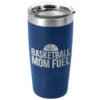 Basketball 20oz. Double Insulated Tumbler - Basketball Mom Fuel -Sport Gift Store bk 02484 ROYAL MAIN