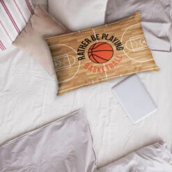 Basketball Pillowcase - Rather Be Playing Basketball -Sport Gift Store bk 02669 LIFESTYLE