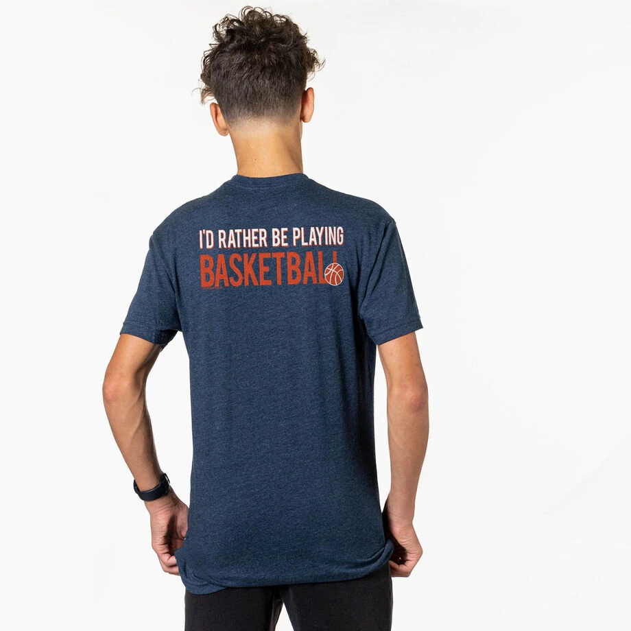 Basketball Short Sleeve T-Shirt - I'd Rather Be Playing Basketball (Back Design) 4 Basketball Short Sleeve T-Shirt - I'd Rather Be Playing Basketball (Back Design) - Image 2