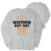 Basketball Tshirt Long Sleeve - Nothin But Net (Back Design) -Sport Gift Store bk 02773 GRAY MAIN