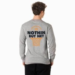 Basketball Tshirt Long Sleeve - Nothin But Net (Back Design) -Sport Gift Store bk 02773 GRAY MALE