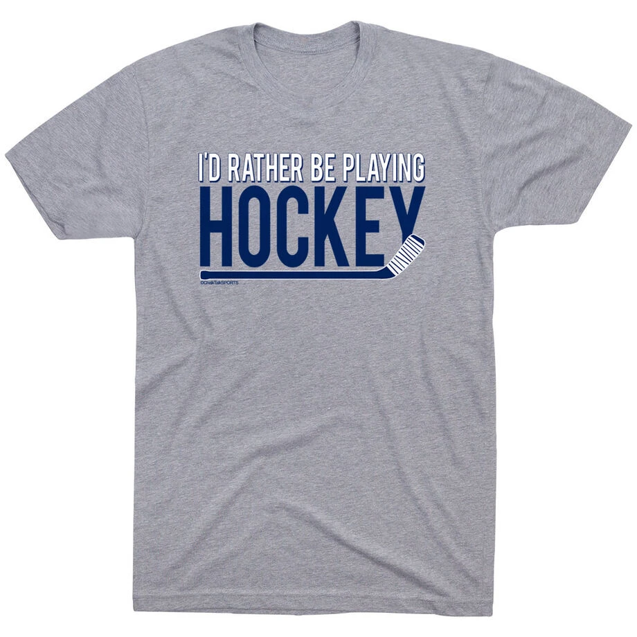 Hockey T-shirt Short Sleeve I'd Rather Be Playing Hockey 3 Hockey T-shirt Short Sleeve I'd Rather Be Playing Hockey