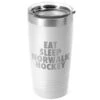 Hockey 20 Oz. Double Insulated Tumbler - Personalized Eat Sleep Hockey -Sport Gift Store hk 04712 WHITE MAIN