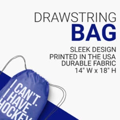 Hockey Drawstring Backpack - I Can't. I Have Hockey 8 Hockey Drawstring Backpack - I Can't. I Have Hockey -Sport Gift Store hk 05015 ROYAL DETAILS