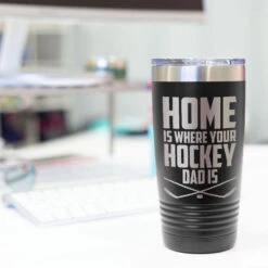 Hockey 20oz. Double Insulated Tumbler - Home Is Where Your Hockey Dad Is -Sport Gift Store hk 05758 BLACK DESK