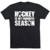 Hockey Short Sleeve T-Shirt - Hockey Is My Favorite Season -Sport Gift Store hk 05829 BLACK FLAT