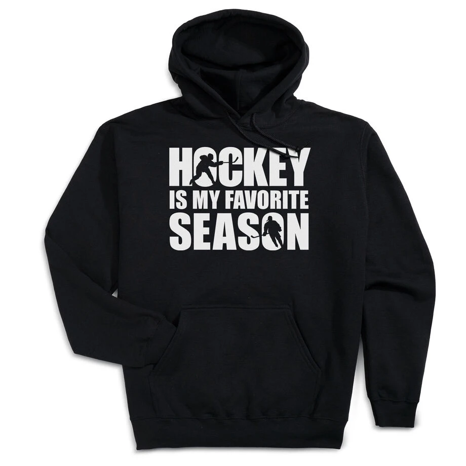Hockey Hooded Sweatshirt - Hockey Is My Favorite Season 3 Hockey Hooded Sweatshirt - Hockey Is My Favorite Season