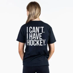 Hockey Short Sleeve T-Shirt - I Can't. I Have Hockey (Back Design) -Sport Gift Store hk 06812 BLACK FEMALE BACK