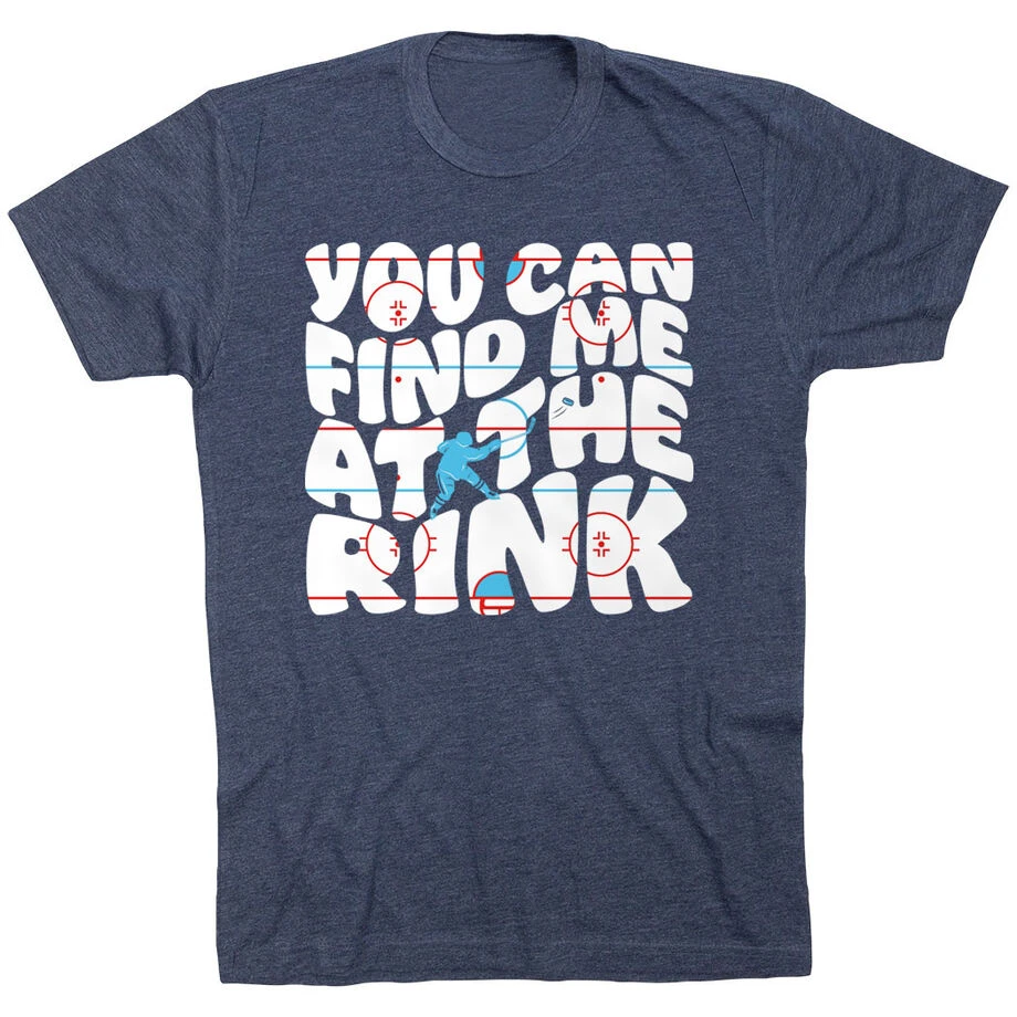 Hockey T-Shirt Short Sleeve - You Can Find Me At The Rink 3 Hockey T-Shirt Short Sleeve - You Can Find Me At The Rink