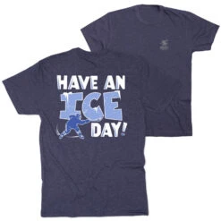 Hockey Short Sleeve T-Shirt - Have An Ice Day (Back Design)
