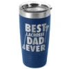 Guys Lacrosse 20 Oz. Double Insulated Tumbler - Best Dad Ever