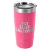 Lacrosse 20 Oz. Double Insulated Tumbler - Eat Sleep Lacrosse -Sport Gift Store lx 09280 PINK MAIN