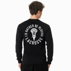 Guys Lacrosse Tshirt Long Sleeve - I'd Rather Be Playing Lacrosse (Back Design) -Sport Gift Store lx 12035 BLACK MALE BACK
