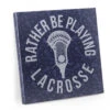Guys Lacrosse Canvas Wall Art - I'd Rather Be Playing Lacrosse -Sport Gift Store lx 12434 MAIN 1