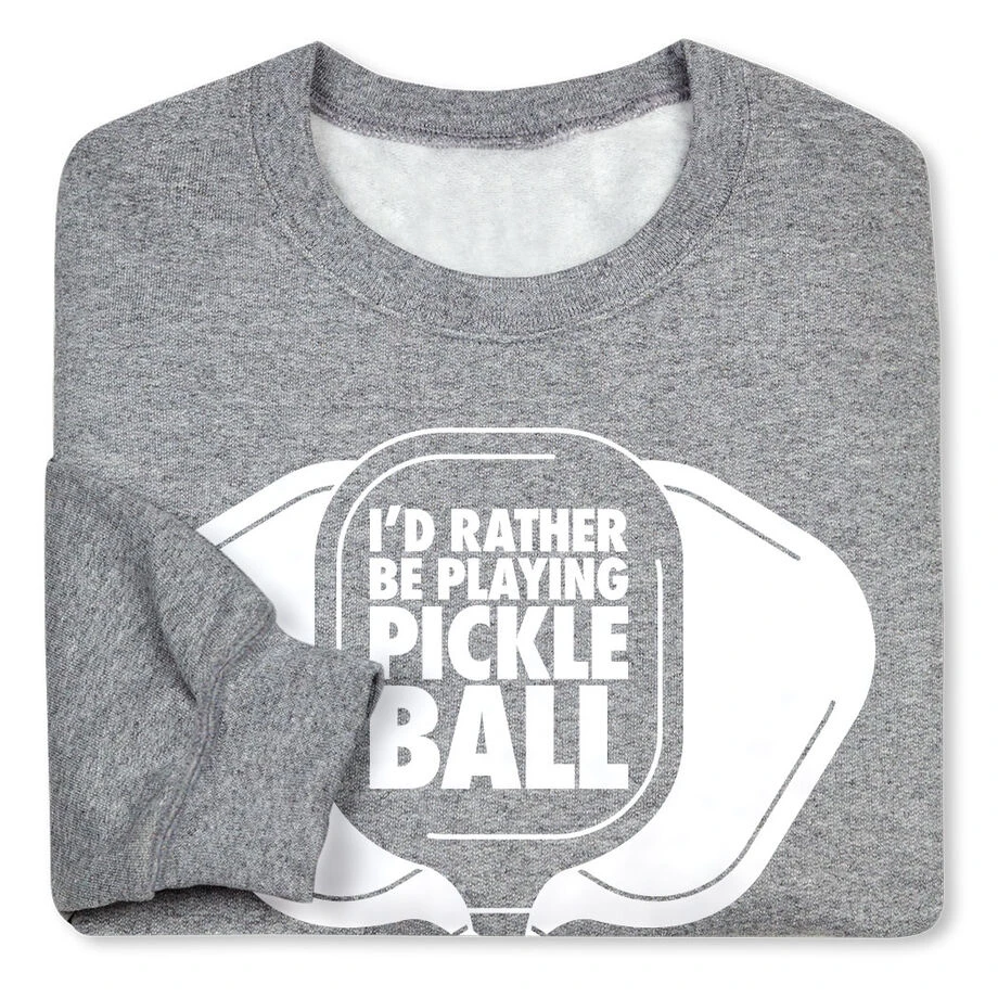 Pickleball Crewneck Sweatshirt - I'd Rather Be Playing Pickleball 7 Pickleball Crewneck Sweatshirt - I'd Rather Be Playing Pickleball - Image 5