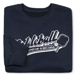 Pickleball Crewneck Sweatshirt - Kind Of A Big Dill 11 Pickleball Crewneck Sweatshirt - Kind Of A Big Dill -Sport Gift Store pb 00043 NAVY FOLD
