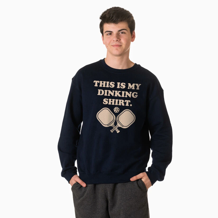Pickleball Crewneck Sweatshirt - This Is My Dinking Shirt 4 Pickleball Crewneck Sweatshirt - This Is My Dinking Shirt - Image 2