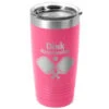 Pickleball 20 Oz. Double Insulated Tumbler - Dink Responsibly -Sport Gift Store pb 00120 PINK Main