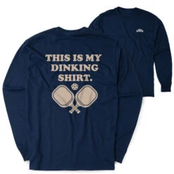 Pickleball Tshirt Long Sleeve - This Is My Dinking Shirt (Back Design)