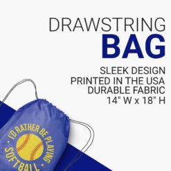 Softball Drawstring Backpack - I'd Rather Be Playing Softball Distressed -Sport Gift Store sb 04206 ROYAL DETAILS