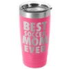 Soccer 20 Oz. Double Insulated Tumbler - Best Mom Ever -Sport Gift Store sc 02819 PINK MAIN