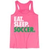 Soccer Flowy Racerback Tank Top - Eat Sleep Soccer (Bold Text) -Sport Gift Store sc 02926 PINK MAIN
