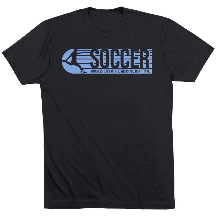 Soccer Short Sleeve T-Shirt - 100% Of The Shots 3 Soccer Short Sleeve T-Shirt - 100% Of The Shots