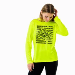 Soccer Long Sleeve Performance Tee - This Is How I Roll -Sport Gift Store sc 03935 SAFETYYELLOW FEMALE