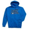 Soccer Hooded Sweatshirt - I Can't. I Have Soccer. -Sport Gift Store sc 04025 ROYAL MAIN