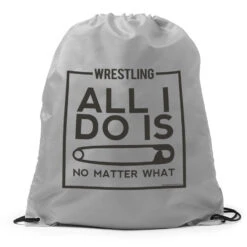 Wrestling Drawstring Backpack All I Do Is Pin