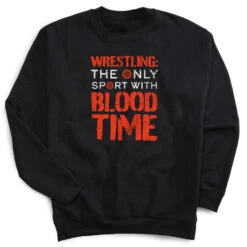 Wrestling Crewneck Sweatshirt - Blood Time