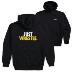 Wrestling Hooded Sweatshirt - Just Wrestle (Back Design)